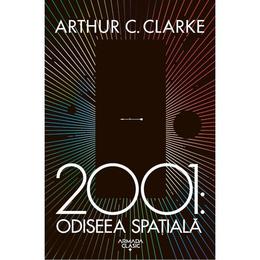 2001: Odiseea spatiala (ed. 2019) - Arthur C. Clarke, editura Nemira