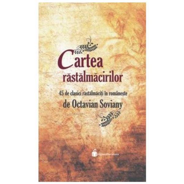 Cartea rastalmacirilor - octavian soviany
