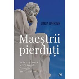 Maestrii pierduti - linda johnsen, editura curtea veche