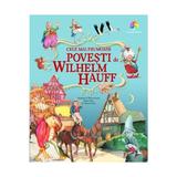 Cele mai frumoase povesti - Wilhelm Hauff, editura Corint