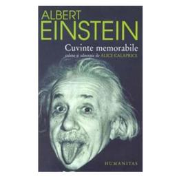 Cuvinte memorabile 2008 - albert einstein, editura humanitas