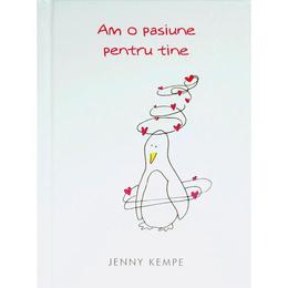Am o pasiune pentru tine - Jenny Kempe, editura All
