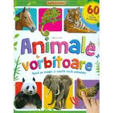 Animale vorbitoare - 60 de sunete de animale. Ed.2019, editura Litera
