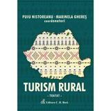 Turism rural - tratat - Puiu Nistoreanu, Marinela Gheres, editura C.h. Beck