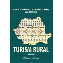 Turism rural - tratat - Puiu Nistoreanu, Marinela Gheres, editura C.h. Beck