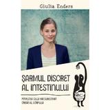 Sarmul discret al intestinului - Giulia Enders, editura Lifestyle