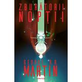Zburatorii noptii (ed. 2019), autor George R.R. Martin, editura Nemira