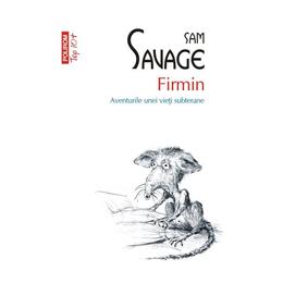 Firmin - sam savage, editura polirom