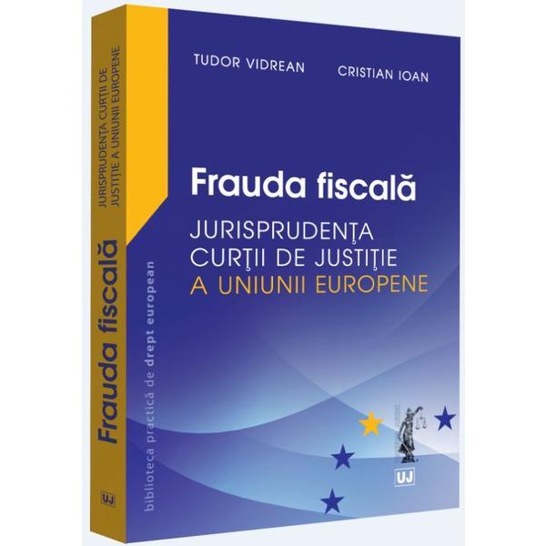Frauda fiscala - tudor vidrean, cristian ioan