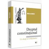 Dreptul constitutional, un drept al cetateanului - mircea criste