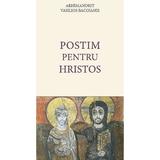 Postim pentru Hristos - Arhimandrit Vasilios Bacoianis, editura De Suflet