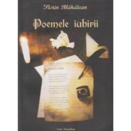 Poemele iubirii - florin mahalean, editura ecou transilvan