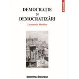 Democratie si democratizari - Leonardo Morlino, editura Institutul European