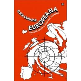 Europeana, o scurta istorie a secolului douazeci - Patrick Ouredniuk, editura Vremea