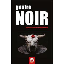 Gastro noir - bogdan hrib, editura tritonic