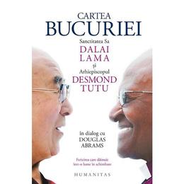 Cartea bucuriei - desmond tutu, dalai lama, editura humanitas