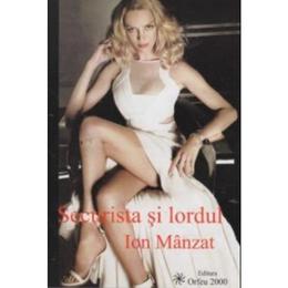 Securista si lordul - ion manzat, editura orfeu