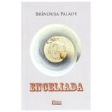 Enceliada - Brindusa Palade, editura Limes