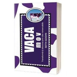 Vaca mov - seth godin, editura act si politon