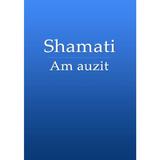 Shamati. Am auzit - Yehuda Ashlag, editura Ari