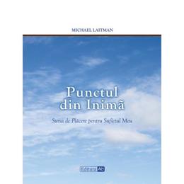 Punctul din inima - michael laitman, editura ari