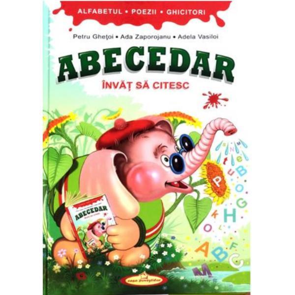 Abecedar: Invat sa citesc - Petru Ghetoi, Ada Zaporojanu, editura Casa Povestilor