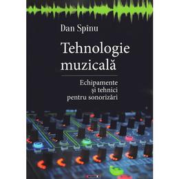 Tehnologie muzicala - dan spinu, editura eikon