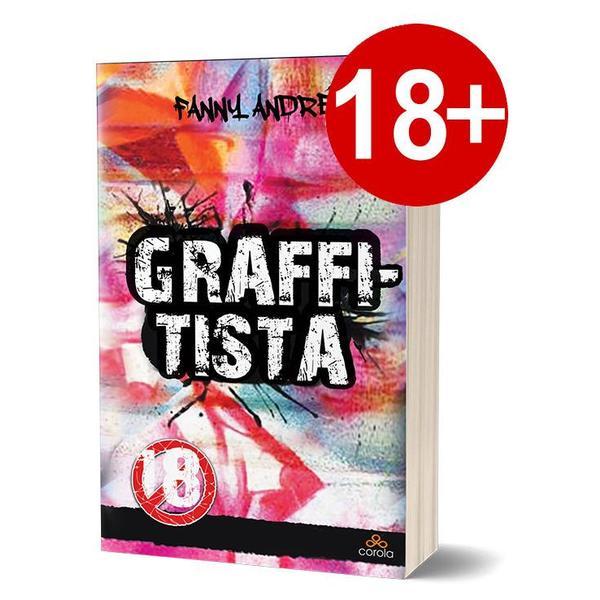 Graffitista - Fanny Andre, editura Act Si Politon