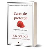 Casca de protectie - Jon Gordon, editura Act Si Politon