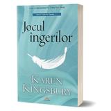 Jocul ingerilor - Karen Kingsbury, editura Act Si Politon