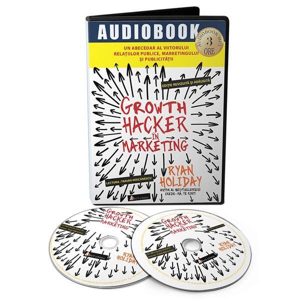 Audiobook. Growth hacker in marketing - Ryan Holiday, editura Act Si Politon
