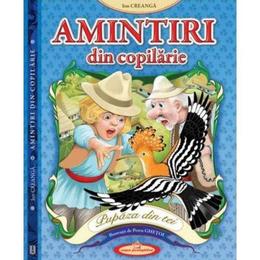 Amintiri din copilarie - ion creanga, editura casa povestilor