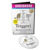 Audiobook. Triggeri - Marshall Goldsmith, Mark Reiter, editura Act Si Politon