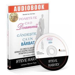 Cd poarta-te ca o doamna, gandeste ca un barbat - steve harvey, editura act si politon