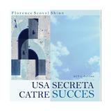 CD Usa secreta catre succes - Florence Scovel Shinn, editura Act Si Politon