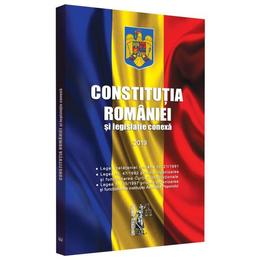 Constitutia Romaniei si legislatie conexa ed.2019, editura Universul Juridic