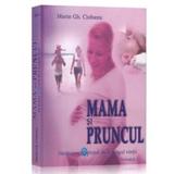Mama si pruncul + Copilul nostru + Adolescentii, autor Dr. Marin Gh. Ciobanu, editura Medicala