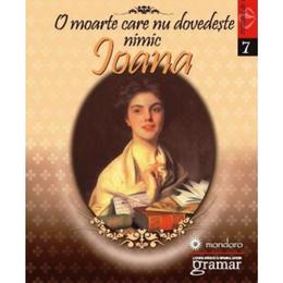 O moarte care nu dovedeste nimic. ioana - anton holban, editura gramar