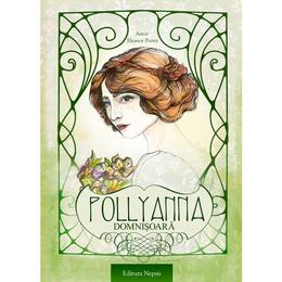 Pollyanna domnisoara - Eleanor H. Porter, editura Nepsis