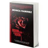 Recviem pentru un asasin - Monica Ramirez, editura Up