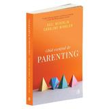 Ghid esential de parenting - Gail Reichlin, Caroline Winkler, editura Curtea Veche