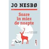 Soare in miez de noapte - Jo Nesbo, editura Trei