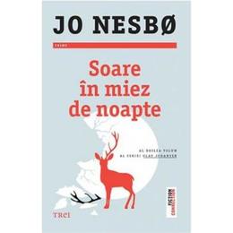 Soare in miez de noapte - jo nesbo, editura trei