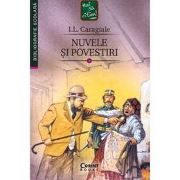 Nuvele si povestiri ed.2019 - i.l. caragiale, editura corint