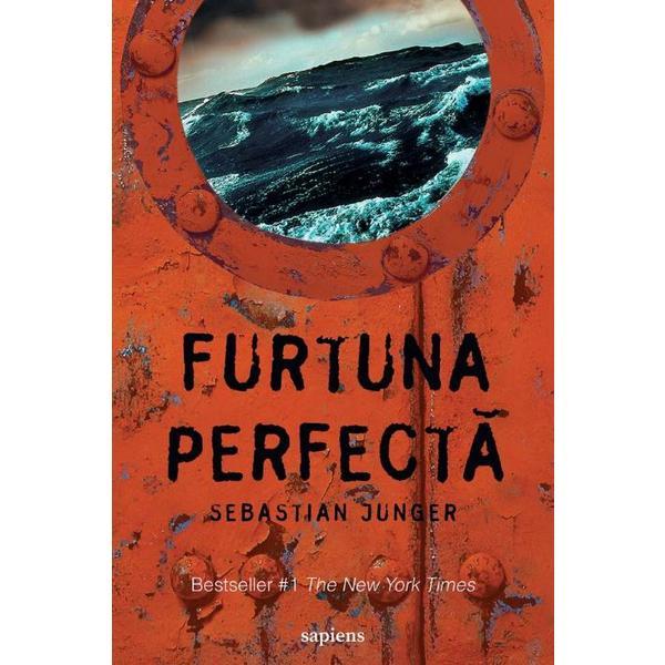Furtuna perfecta - Sebastian Junger, editura Grupul Editorial Art