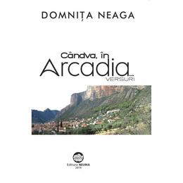 Candva, in arcadia... - domnita neaga, editura neuma