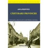 Carturarii Provinciei - Anca Filipovici, editura Institutul European