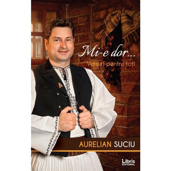 Mi-e dor... - aurelian suciu, editura libris editorial
