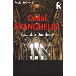 Codul evangheliei. vaza din bamberg - paul hornet, editura leader human resources