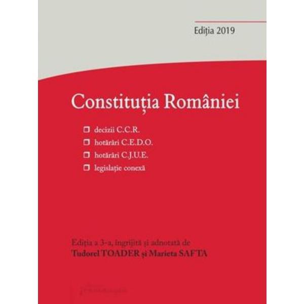 Constitutia Romaniei Ed. 3 - Tudorel Toader, Marieta Safta, editura Hamangiu